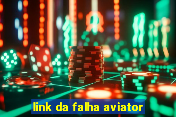 link da falha aviator