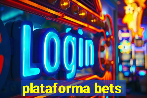 plataforma bets