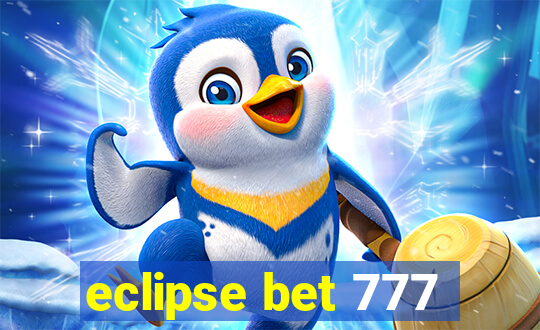 eclipse bet 777