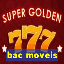 bac moveis