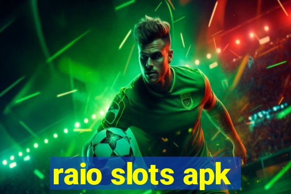 raio slots apk