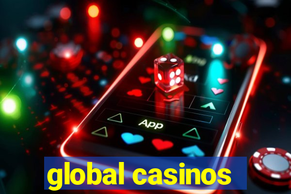 global casinos