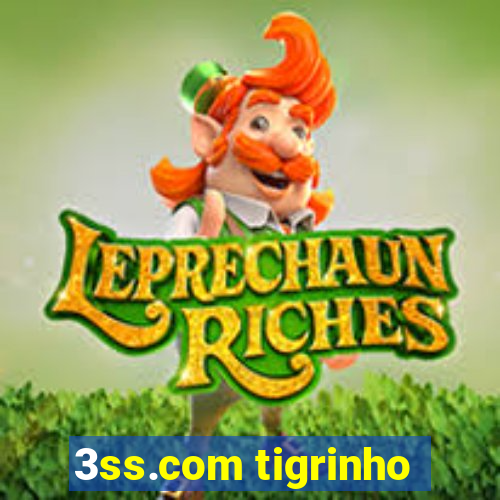 3ss.com tigrinho