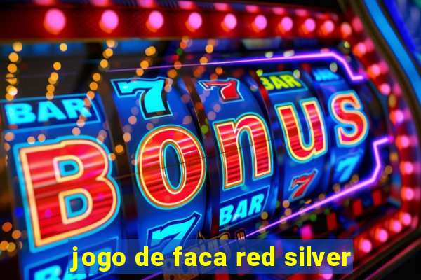 jogo de faca red silver