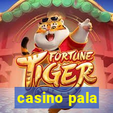 casino pala