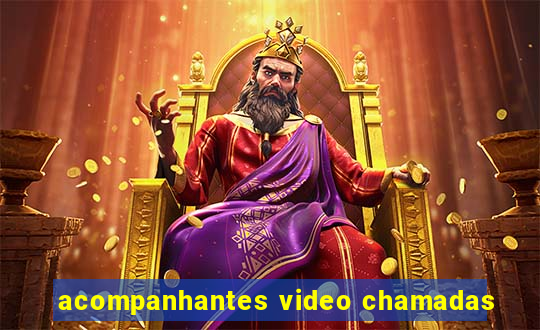 acompanhantes video chamadas