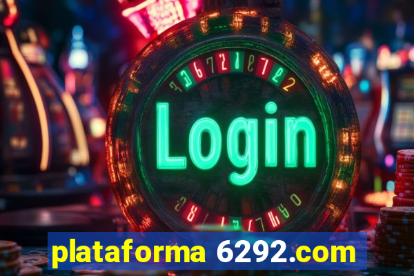 plataforma 6292.com