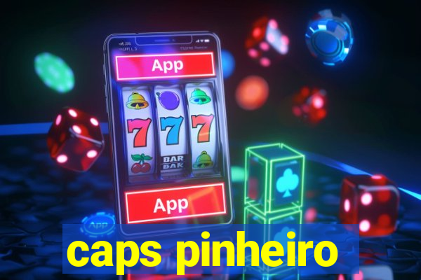 caps pinheiro