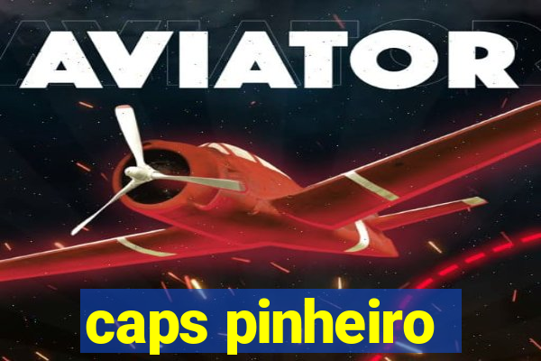 caps pinheiro