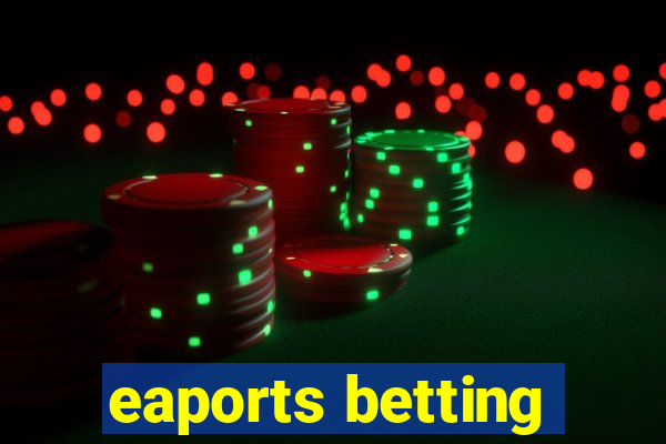 eaports betting