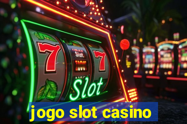 jogo slot casino