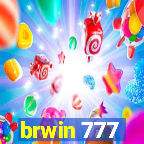 brwin 777