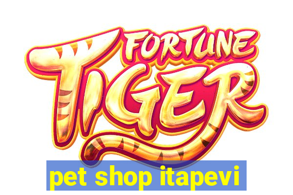 pet shop itapevi