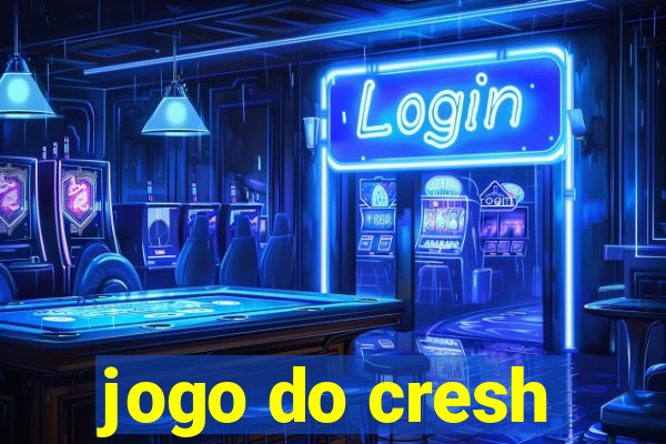 jogo do cresh