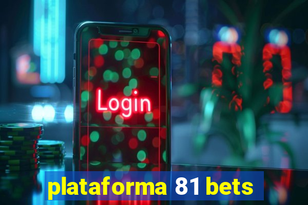 plataforma 81 bets