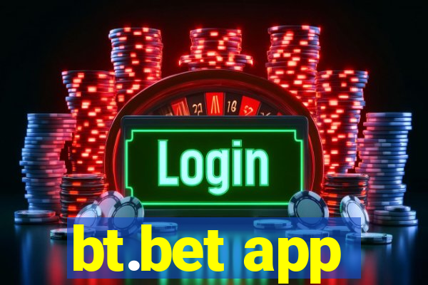 bt.bet app