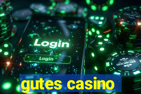 gutes casino