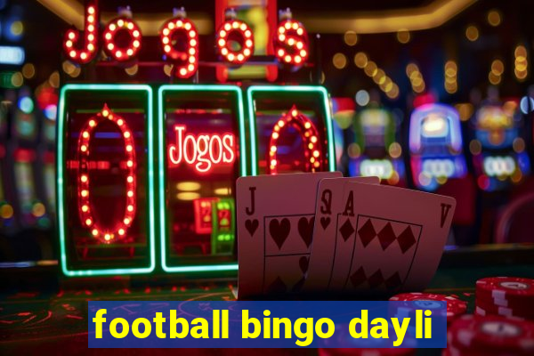 football bingo dayli