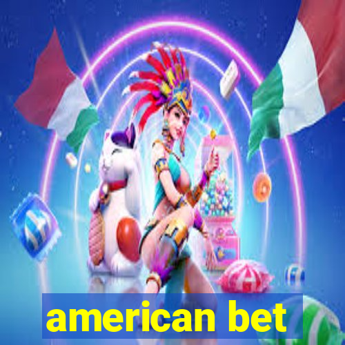 american bet