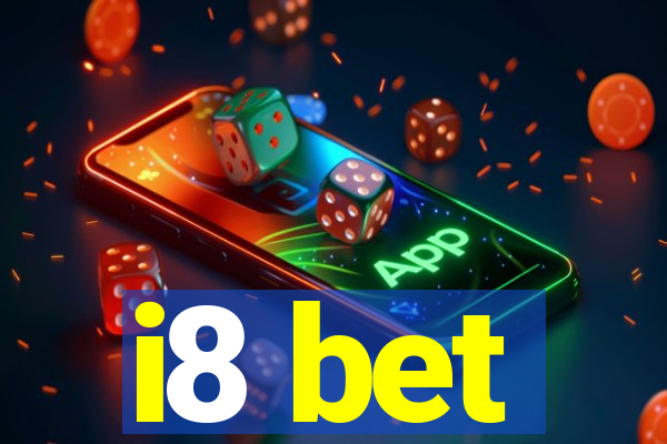 i8 bet