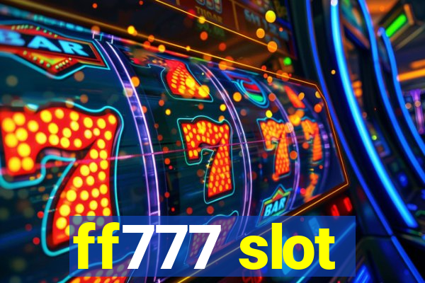 ff777 slot