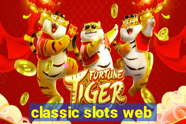 classic slots web