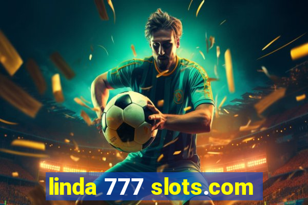 linda 777 slots.com