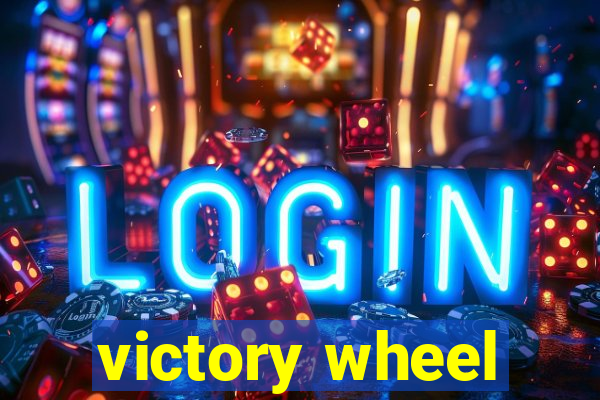 victory wheel