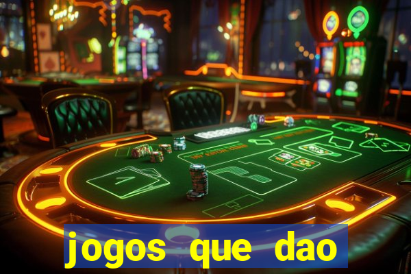 jogos que dao dinheiro no cadastro