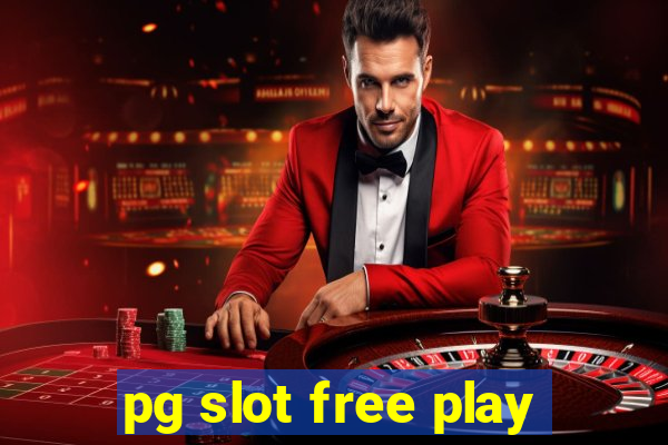 pg slot free play