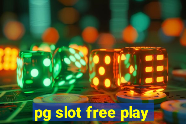 pg slot free play