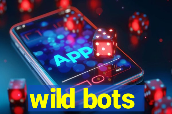 wild bots