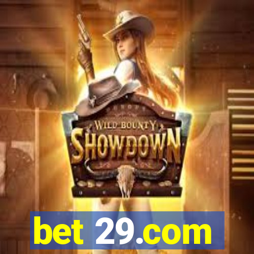 bet 29.com