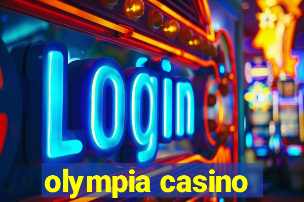 olympia casino