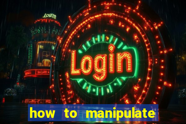 how to manipulate a slot machine