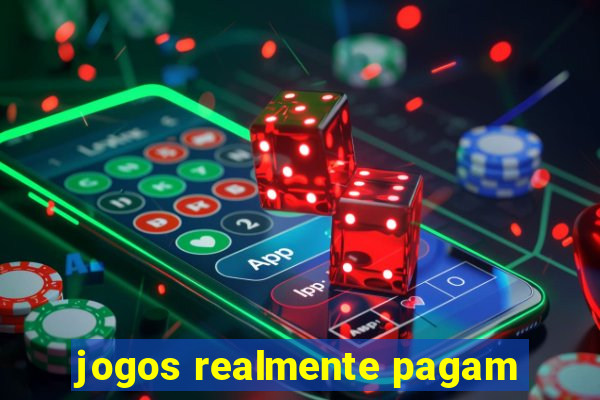 jogos realmente pagam