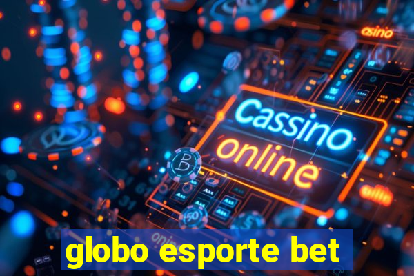 globo esporte bet