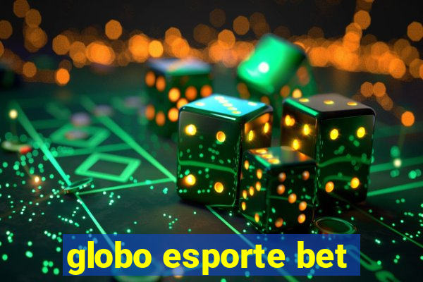 globo esporte bet