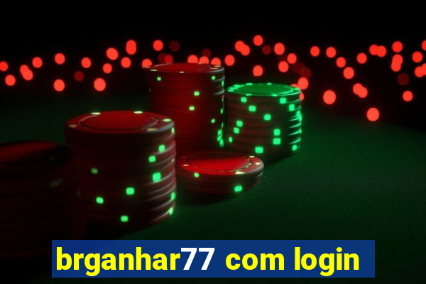 brganhar77 com login