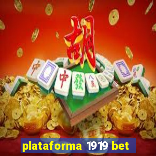 plataforma 1919 bet