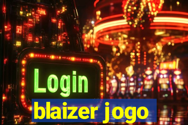 blaizer jogo