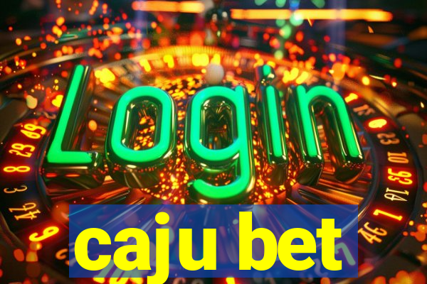 caju bet