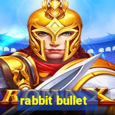 rabbit bullet