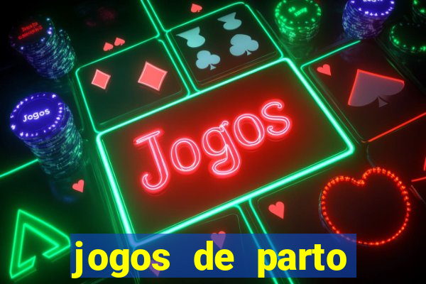 jogos de parto normal realista