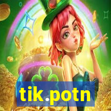 tik.potn