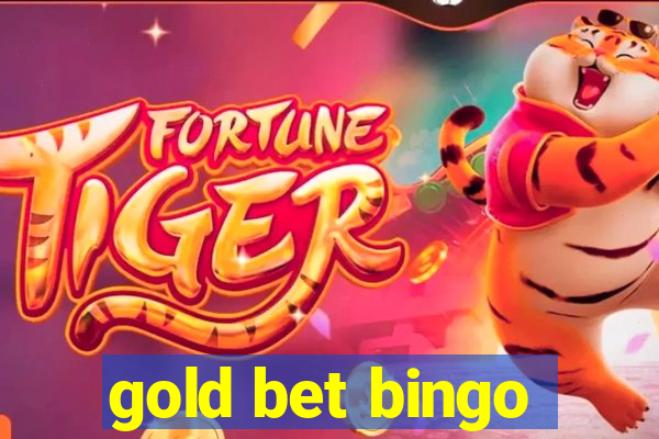 gold bet bingo