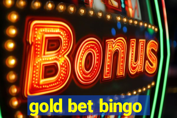 gold bet bingo