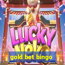 gold bet bingo