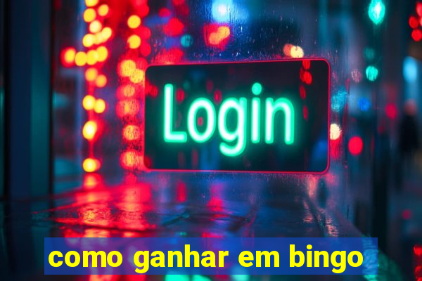 como ganhar em bingo