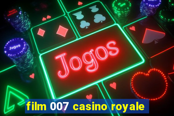 film 007 casino royale